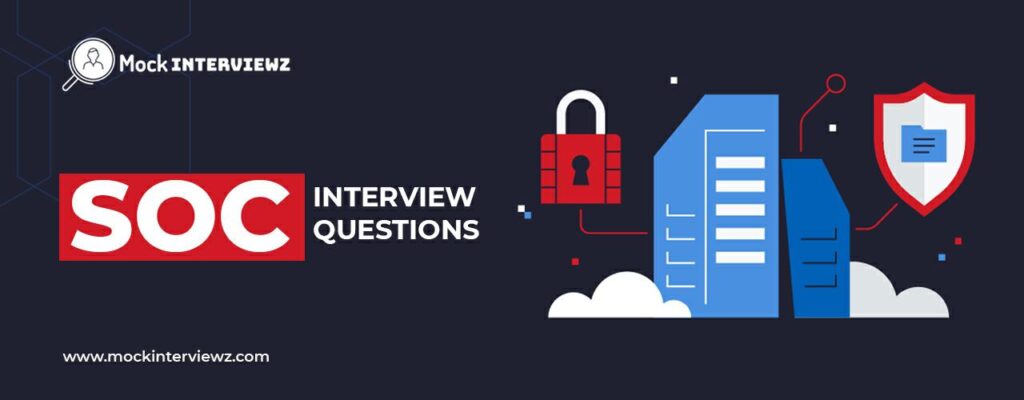 soc interview questions