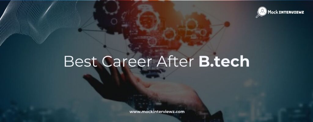 Career after B.tech